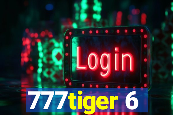 777tiger 6